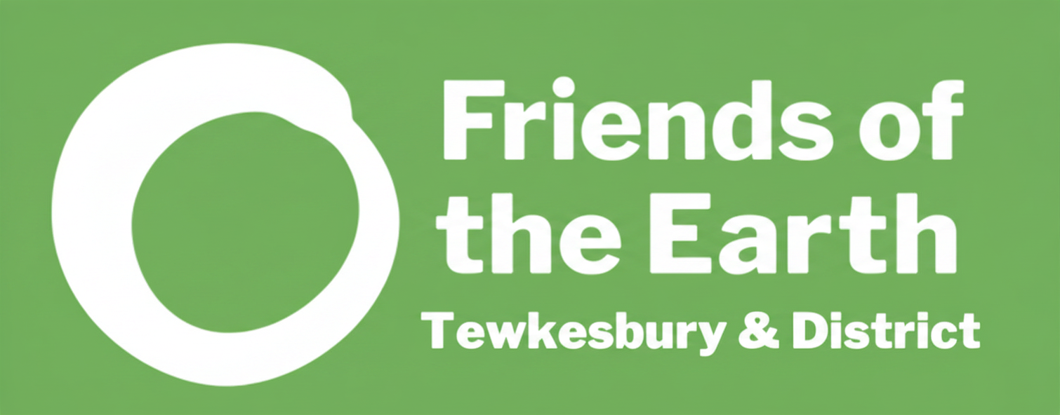 Tewkesbury and District Friend of the Earth